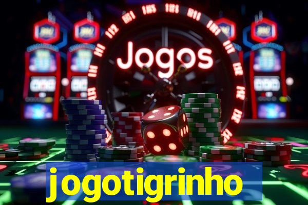 jogotigrinho