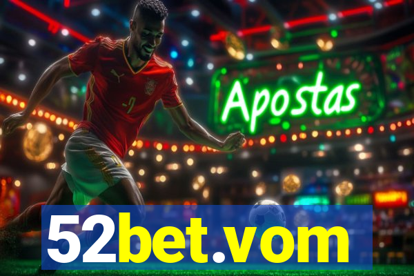 52bet.vom