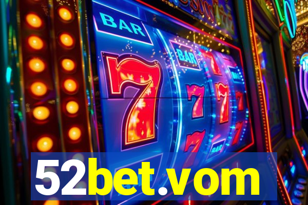52bet.vom
