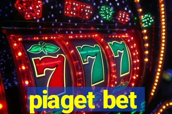 piaget bet
