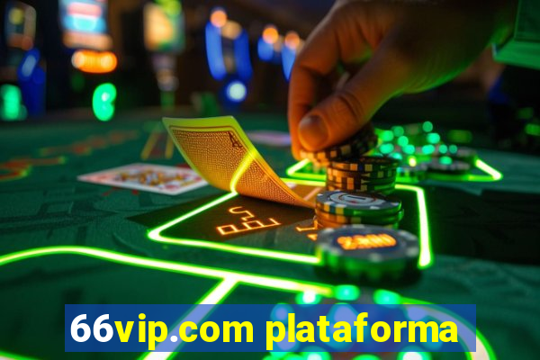 66vip.com plataforma