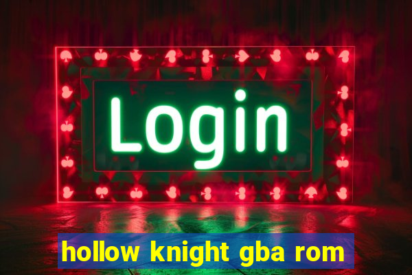 hollow knight gba rom