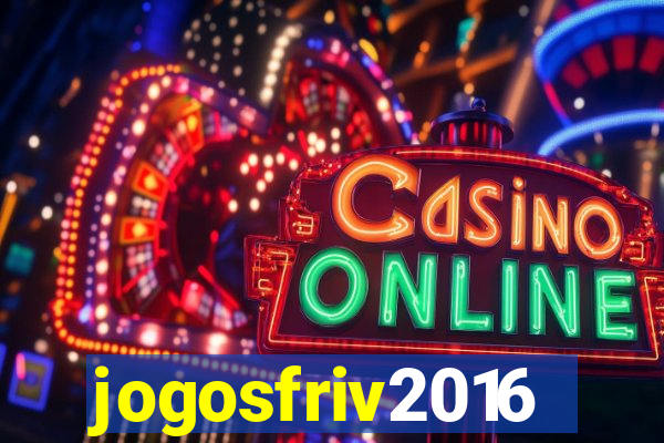 jogosfriv2016