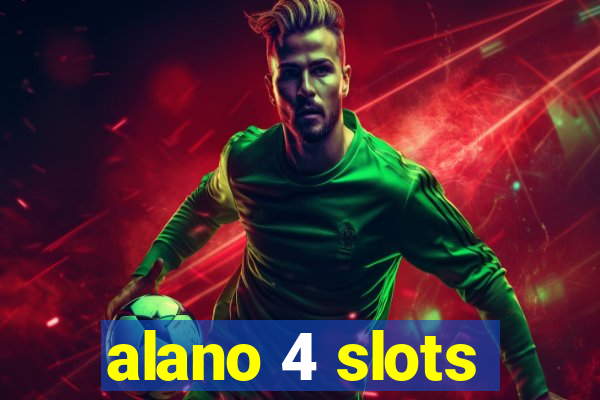 alano 4 slots