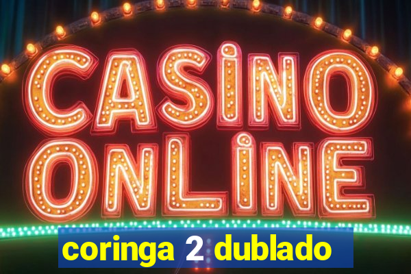 coringa 2 dublado