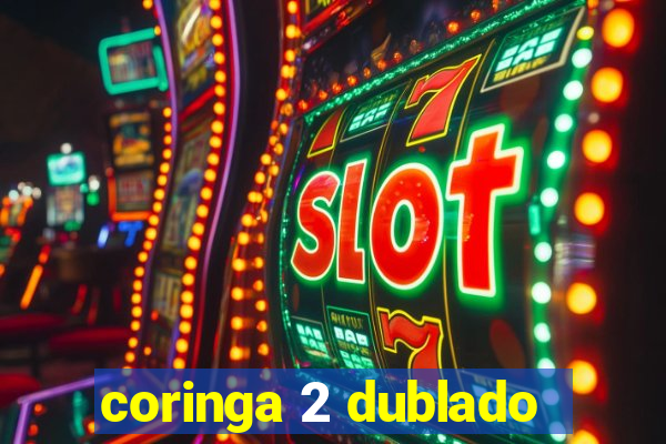 coringa 2 dublado
