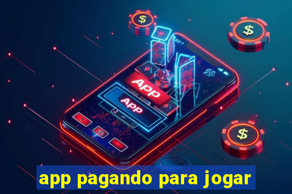 app pagando para jogar