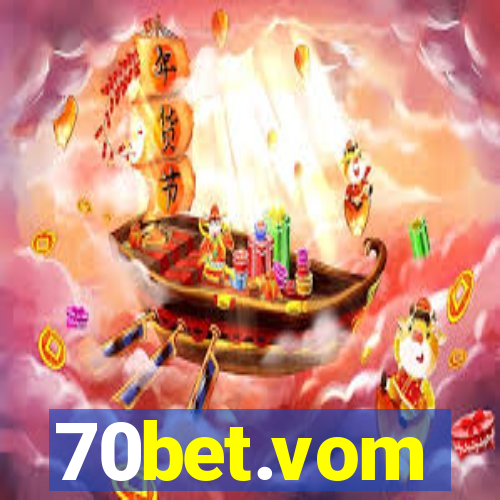 70bet.vom