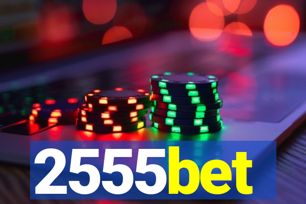 2555bet