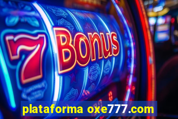 plataforma oxe777.com