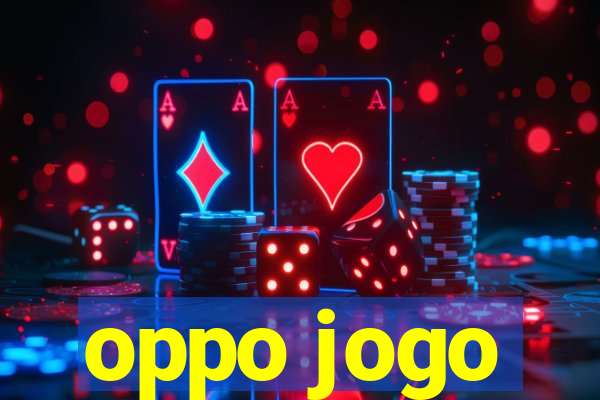 oppo jogo