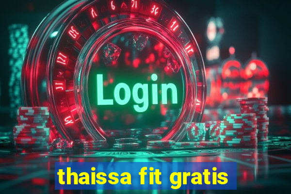 thaissa fit gratis