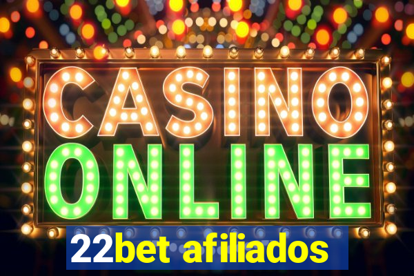 22bet afiliados