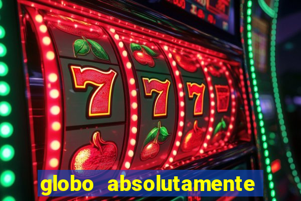 globo absolutamente sobre noticias