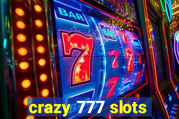 crazy 777 slots