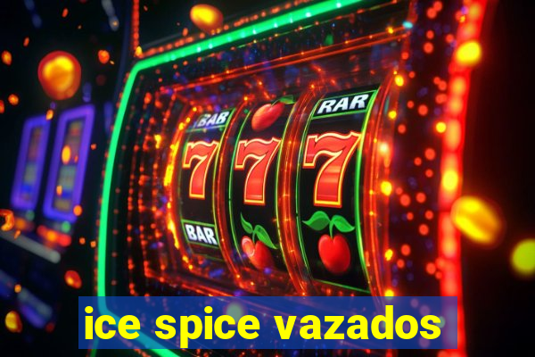 ice spice vazados