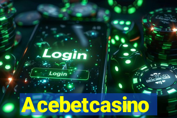 Acebetcasino