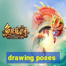 drawing poses