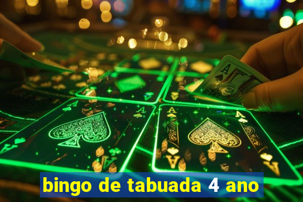 bingo de tabuada 4 ano