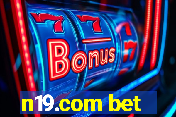 n19.com bet