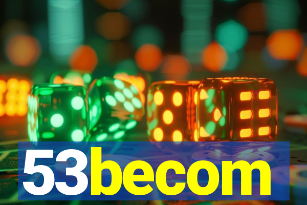 53becom