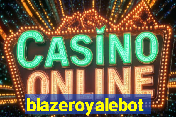 blazeroyalebot