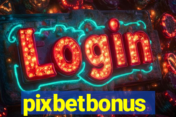 pixbetbonus
