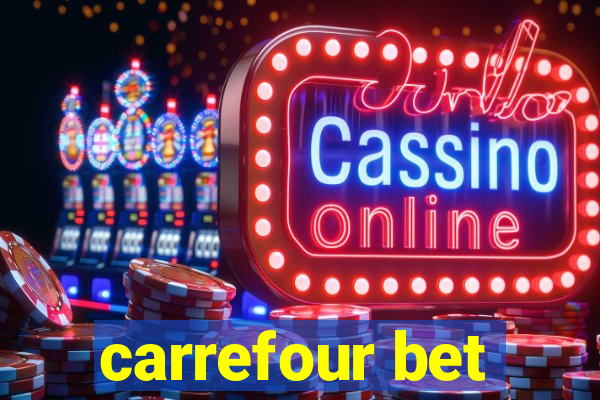 carrefour bet