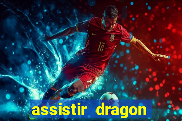 assistir dragon ball super completo