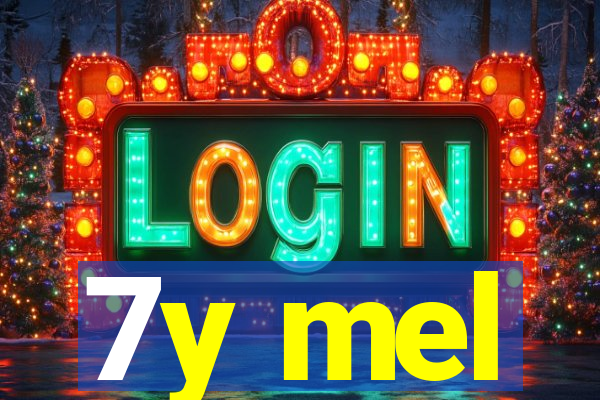 7y mel