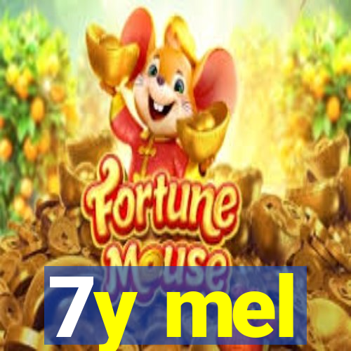 7y mel