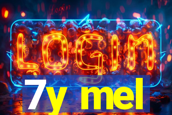 7y mel
