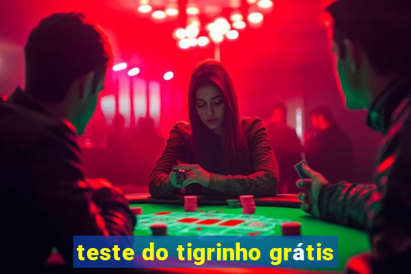 teste do tigrinho grátis