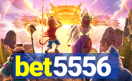 bet5556