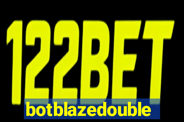 botblazedouble