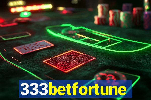 333betfortune