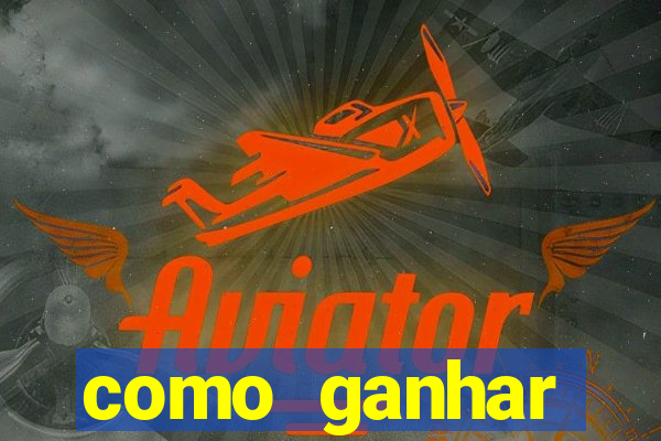 como ganhar dinheiro com aplicativos de jogos