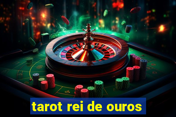 tarot rei de ouros