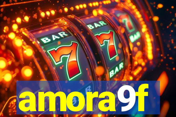 amora9f