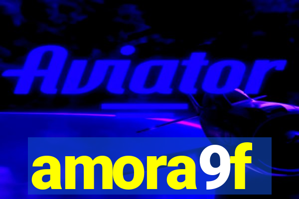amora9f