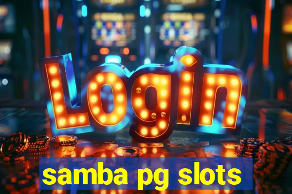 samba pg slots