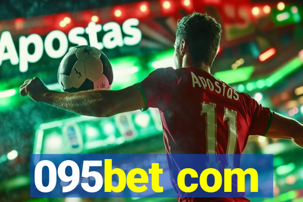 095bet com