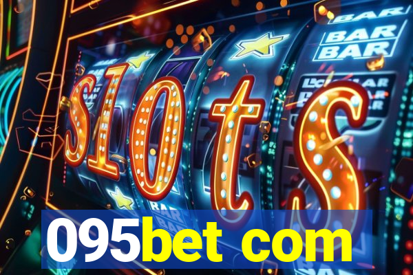 095bet com
