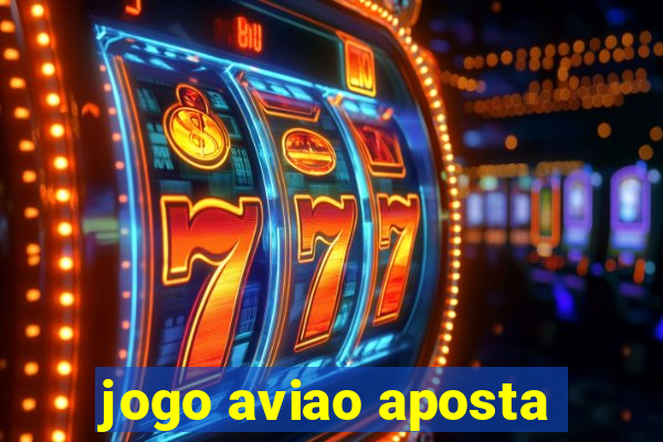 jogo aviao aposta