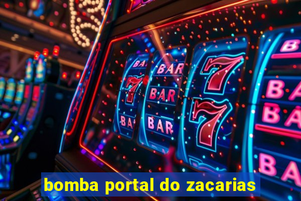 bomba portal do zacarias