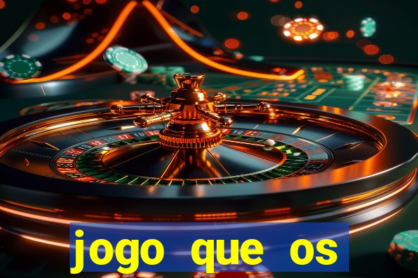 jogo que os famosos jogam para ganhar dinheiro