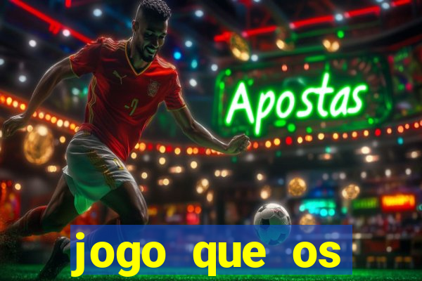 jogo que os famosos jogam para ganhar dinheiro