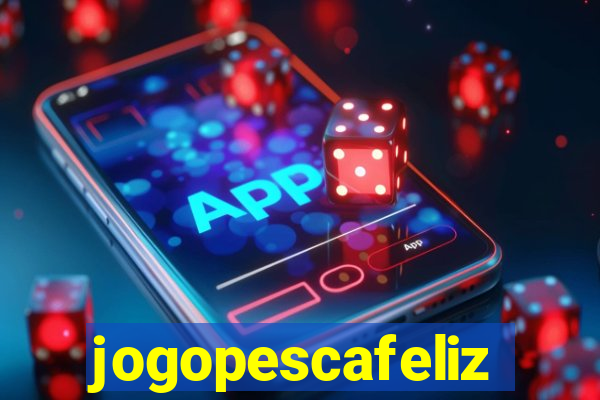 jogopescafeliz