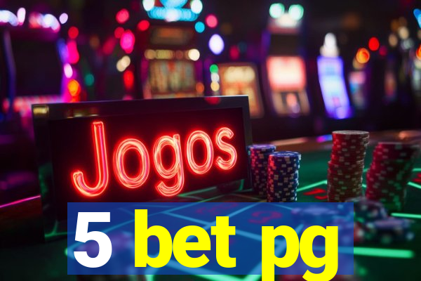 5 bet pg