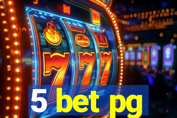 5 bet pg